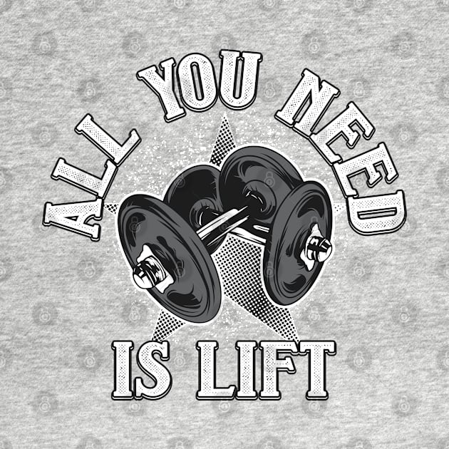 All You Need is Lift by JabsCreative